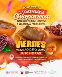 Congreso invita al Foro Estatal: “La Gastronomía Chiapaneca: Patrimonio Cultural, Identidad y Desarrollo para Chiapas”